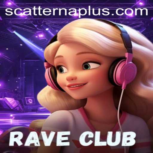RaveClub: The Ultimate Gaming Experience with SCATTER NA
